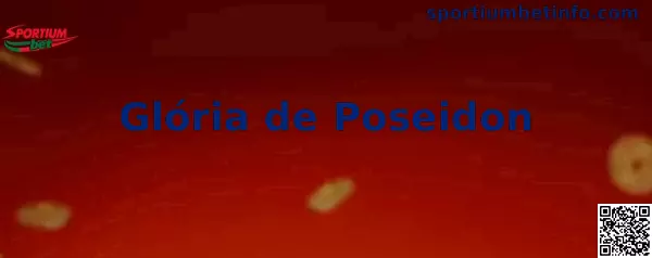 Vista destacada de Glória de Poseidon con acceso a más información