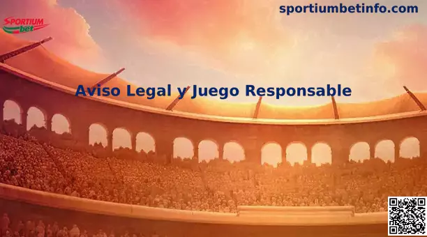 Sportiumbet Aviso Legal y Juego Responsable