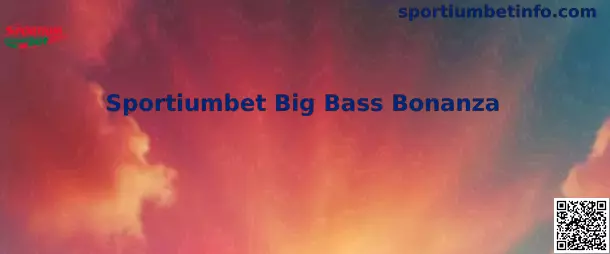 Sportiumbet Big Bass Bonanza